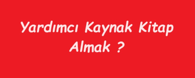Yardımcı Kaynak Kitap Almak ? 1 lazy
