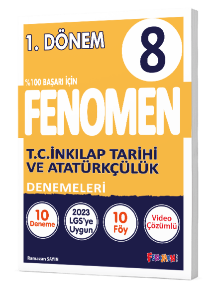 Fenomen 8 T.C. İnkılap Tarihi Ve Atatürkçülük Denemeler 1. Dönem