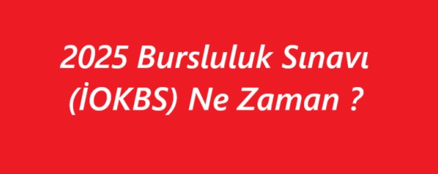 2025 Bursluluk Sınavı Ne Zaman Yapılacak? 1 lazy